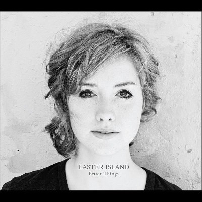 EASTER ISLAND/BETTER THINGS